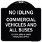 Signmission No Idling Commercial Vehicles and All Buses 13 CCR 2480 and 2485 Penalties Apply, BW-1818-23845 A-DES-BW-1818-23845 - alternate 1